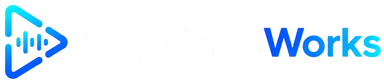 ClipCast Works